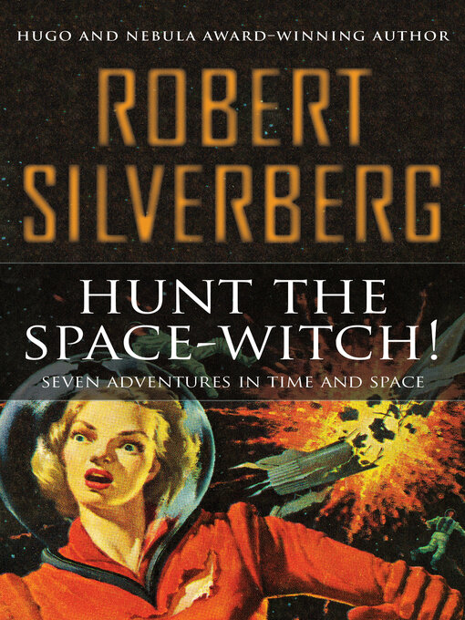 Title details for Hunt the Space-Witch! by Robert Silverberg - Available